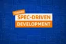 Moving Toward Spec-Driven Development with OpenSpec or Spec Kit